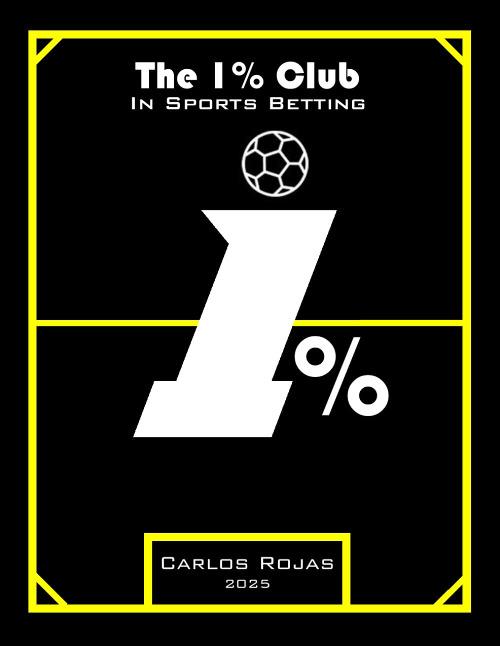 O CLUBE DO 1% NAS APOSTAS ESPORTIVAS: Os Segredos por Trás do Sucesso nas Apostas Esportivas