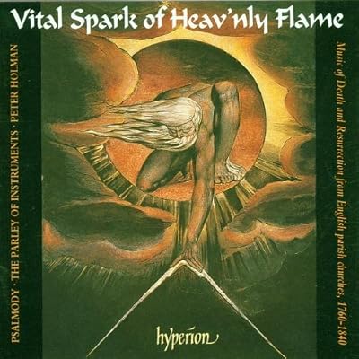 Vital Spark of Heav'nly Flame (English Orpheus, Vol 44) / Psalmody &middot; The Parley of Instruments &middot; Holman