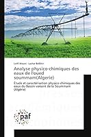 Analyse Physico-Chimiques Des Eaux de l'Oued Soummam(algerie) 3841631142 Book Cover