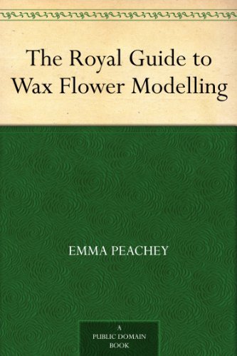 The Royal Guide to Wax Flower Modelling
