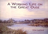 A Working Life on the Great River Ouse 1857702085 Book Cover