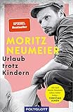 Urlaub trotz Kindern (POLYGLOTT Abenteuer und Reiseberichte)