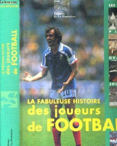 La fabuleuse histoire du football - Rethacker Thibert - Label Emmaüs