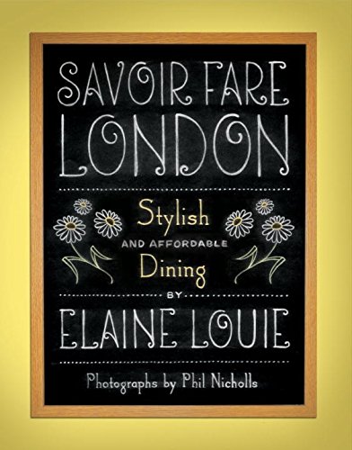 Savoir Fare London: Stylish Dining (Savoir Fare Guides)