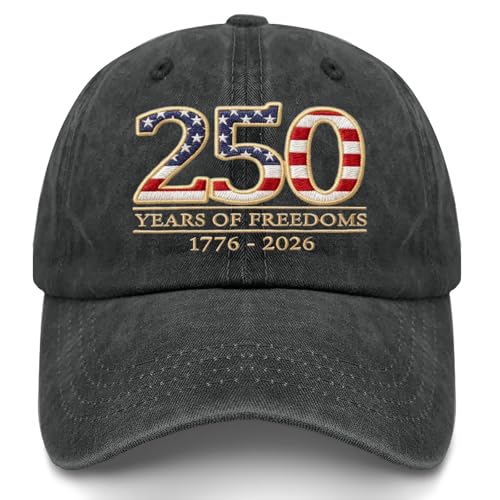US 250TH Anniversary Hat 250 Years of Freedoms 1776-2026 Hats Cool Embroidered