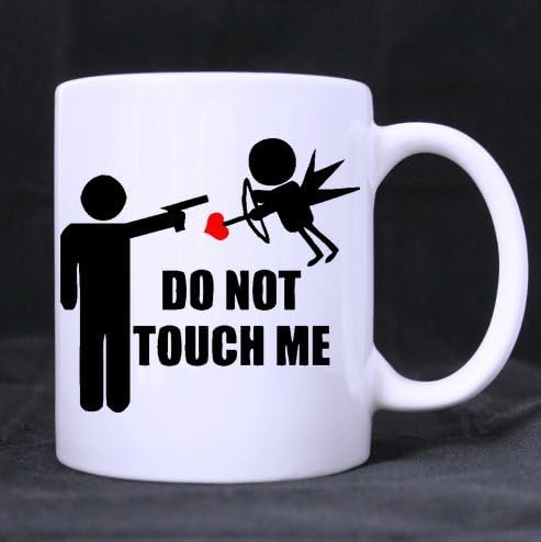 Do Not Touch Me,Cool Man With Gun,Cupid Ceramic White Mug,Funny Quotes Mugs