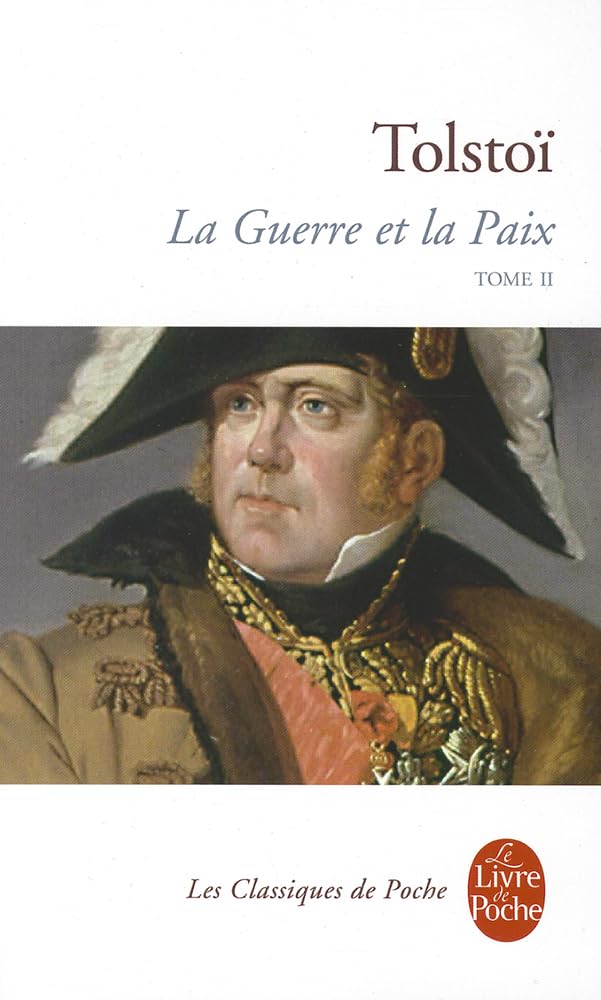 La Guerre et la Paix (La Guerre et la Paix, Tome 2) Tolsto�, L�on