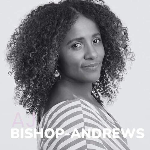 Ep. 185: AJ Bishop-Andrews - Redefining Wealth for Women: FEROZ, Financial Confidence, Entrepreneurial Freedom, and more