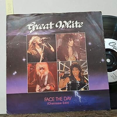 GREAT WHITE Face the day (chainsaw edit), Face the day (the short of it), 7" vinyl single. CL424
