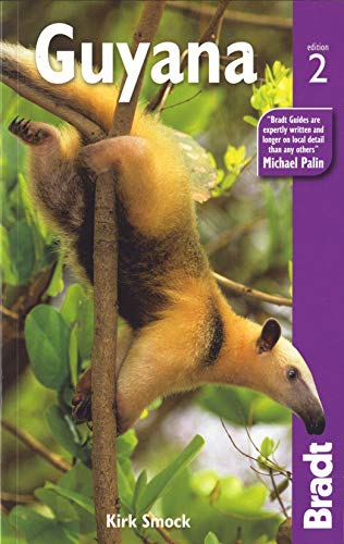 Guyana, 2nd (Bradt Travel Guides)