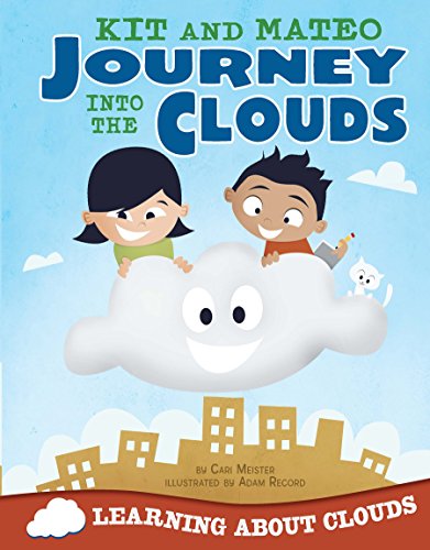 Télécharger Kit and Mateo Journey into the Clouds: Learning about Clouds (Take It Outside) (English Edition) Livre eBook France