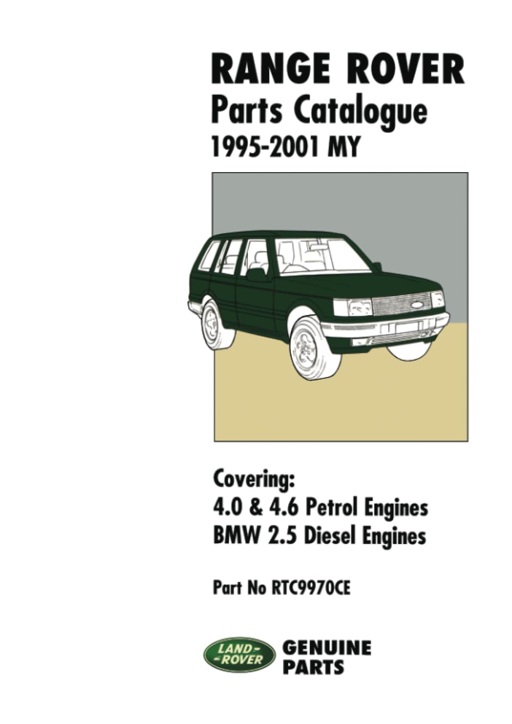 Range Rover Parts Catalog 9501 Covers 4.0 and 4.6 Litre V8 Petrol