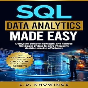 Amazon.co.jp: SQL Data Analytics Made Easy: Your Step-by-Step Guide to ...