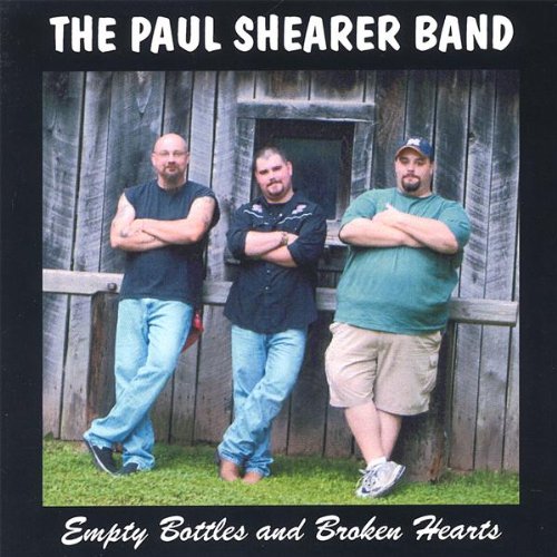Shearer, Paul Band Empty Bottles & Broken Hearts Music