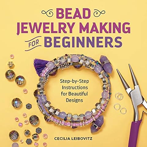 Bead Jewelry Making for Beginners: Step-by-Step Instructions for Beautiful Designs Cover