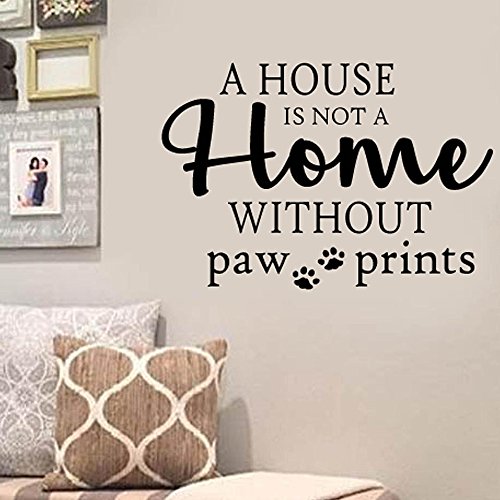 A House Is Not A Home Without Paw Prints - Carved Separate Letters Wall Decal Quote Vinyl Wall Words Sticker Art Home Décor #TOP2