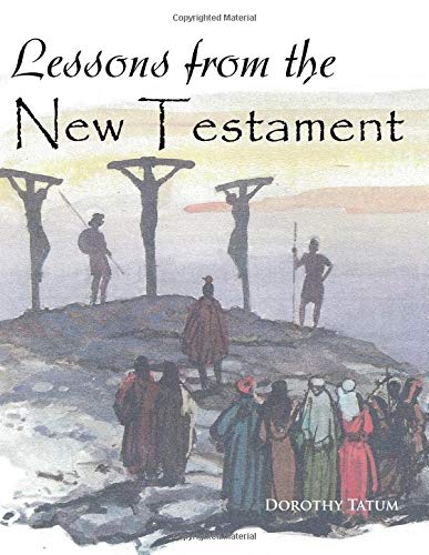 Lessons From the New Testament (Bible Lessons)