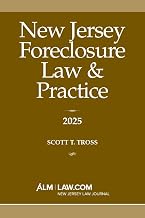 New Jersey Foreclosure Law & Practice 2025