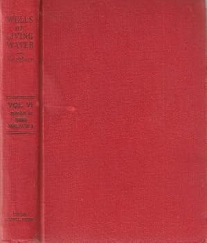 Hardcover Wells of Living Water Vol. 6 Six, Isaiah Fifty Three Through Malachi Three Book