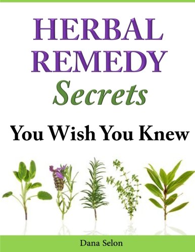 Herbal Remedy Secrets You Wish You Knew