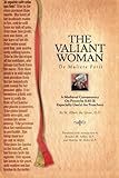 The Valiant Woman: A Medieval Commentary on Proverbs 31:10-31