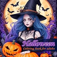 Halloween coloring book for adults: 50 images of witches, vampires, banshees, frankenstein monsters, stained glass windows for relaxing coloring. Spooky fun for halloween enthusiasts. B0CJKY6ZZC Book Cover