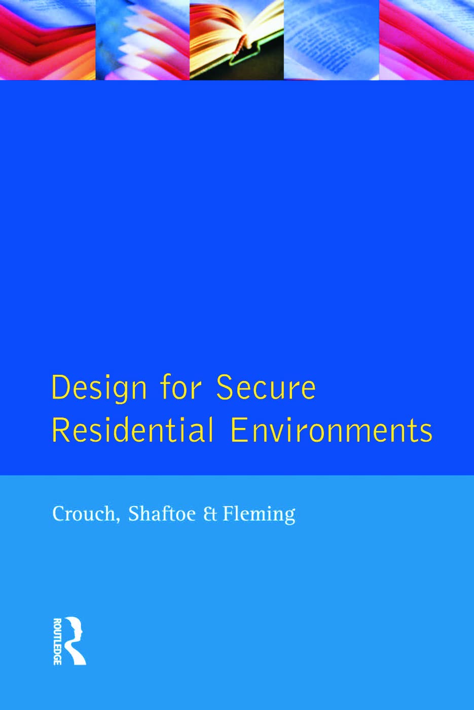 Design for Secure Residential Environments (Chartered Institute of Building)