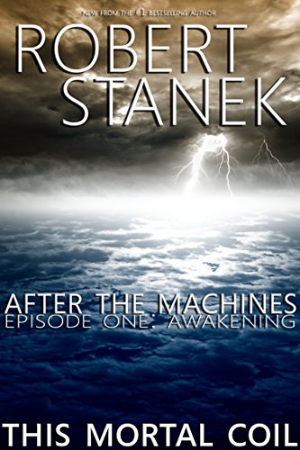 After the Machines. Episode One: Awakening