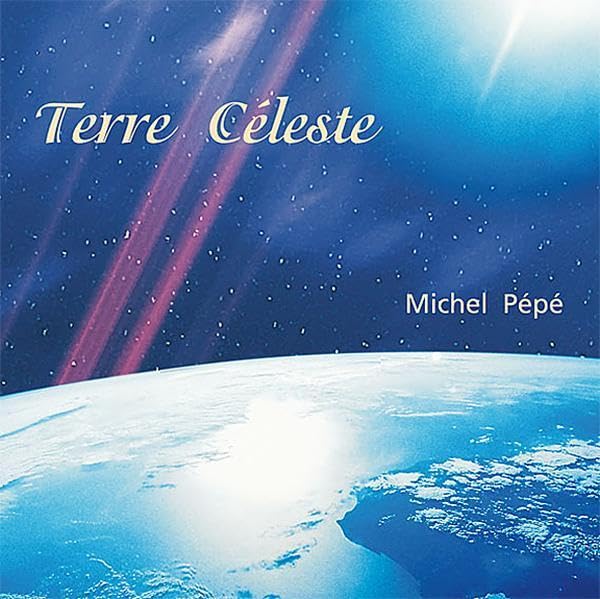 Terre Céleste Pépé, Michel