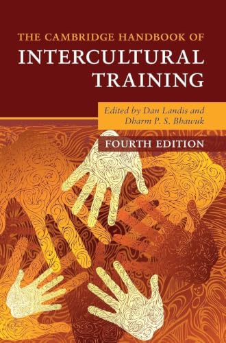 The Cambridge Handbook of Intercultural Training (Cambridge Handbooks in Psychology)