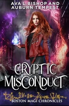 Cryptic Misconduct - Book #5 of the Boston Magi Chronicles