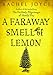 A Faraway Smell of Lemon (Short Story) (Kindle Single)