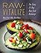 Raw-Vitalize: The Easy, 21-Day Raw Food Recharge