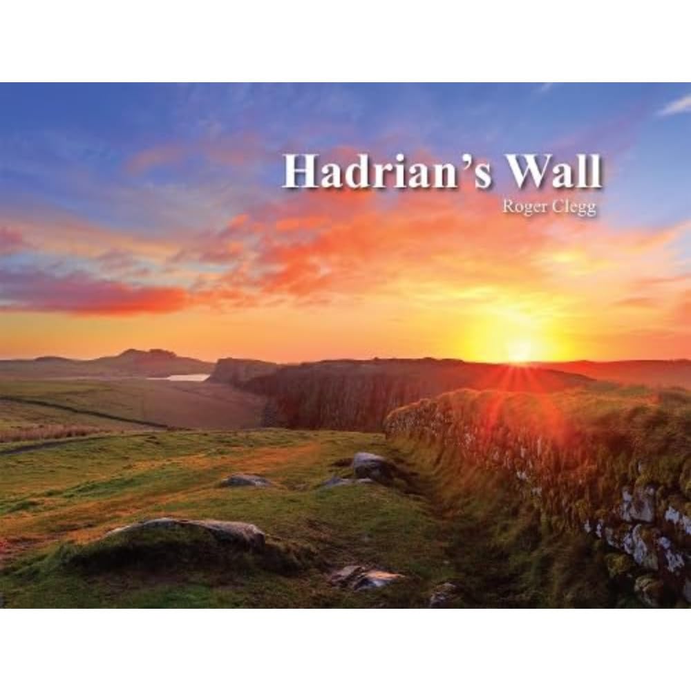 Hadrian's Wall by Roger Clegg (Paperback Book)