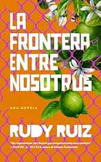 La Frontera Entre Nosotros
