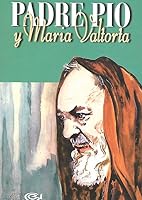 Padre Pioand Maria Valtorta 8879870726 Book Cover
