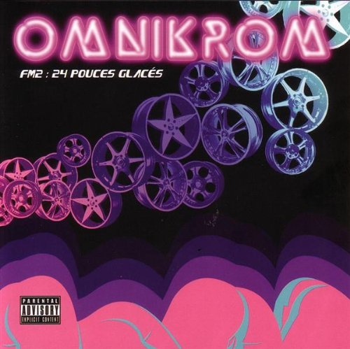 OMNIKROM - FM2: 24 POUCES GLACES [Audio CD] OMNIKROM