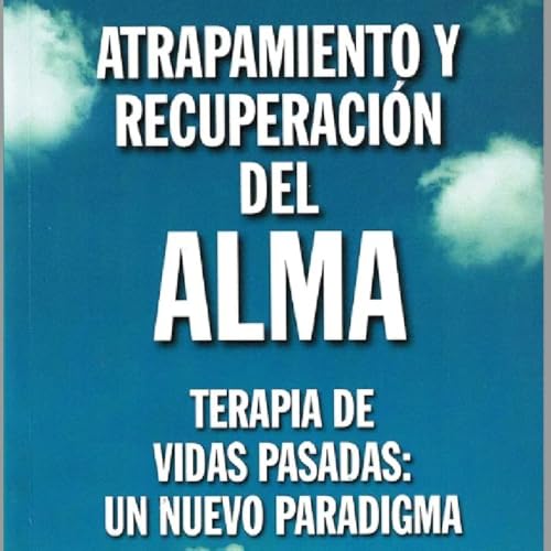 Atrapamiento del Alma Cabouli Audiolibro