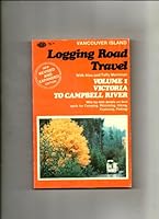 Logging Road Travel: Volume 1, Victoria to Campbell River B0037777I6 Book Cover
