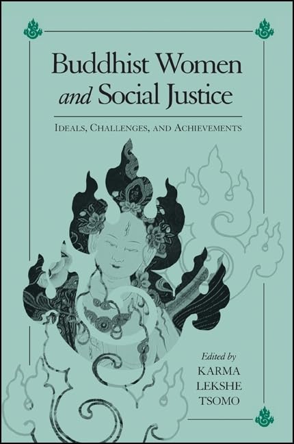 Buddhist Women and Social Justice: Ideals, Challenges, and Achievements (Feminist Philosophy) Paperback – October 14, 2004