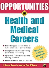 Opportunities in Health and Medical Careers (Opportunities in…Series)