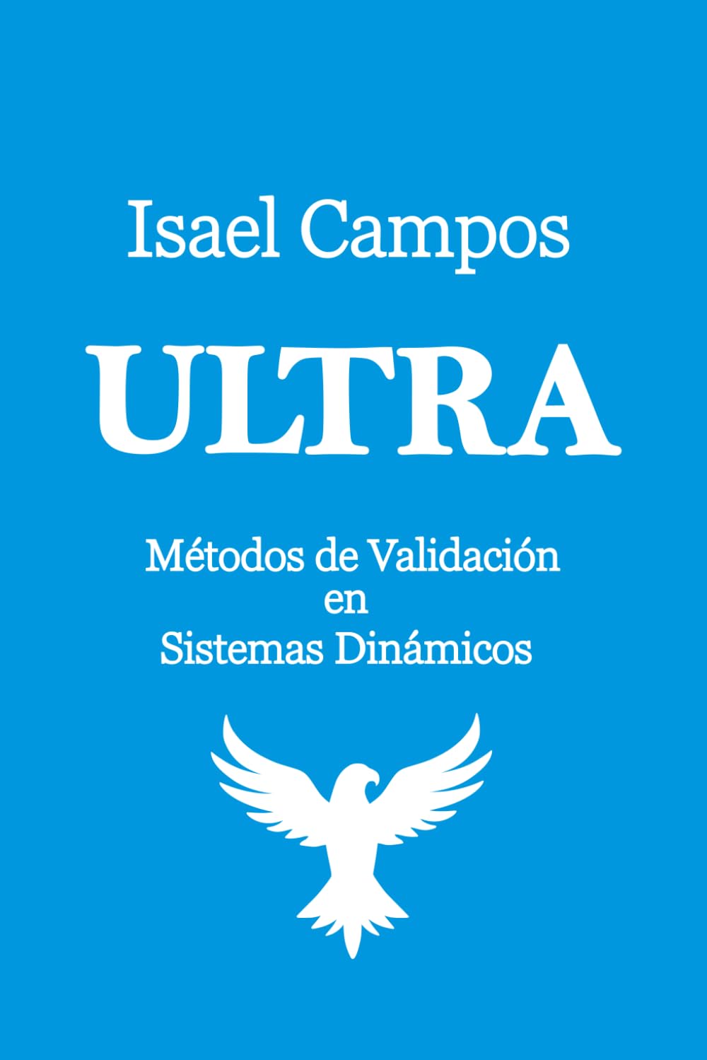 ULTRA: Métodos de Validación en Sistemas Dinámicos: 3