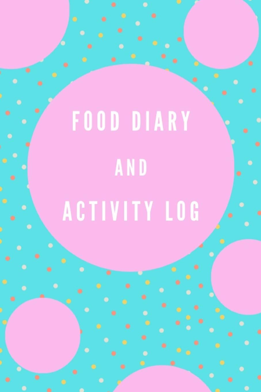 Food Diary and Activity Log: Eat Drink Exercise Sleep Journal Notebook,Food Journal & Activity Tracker,Meal Diary for your health,Tracking Meal,6"x9",Best Gift for Your Friend