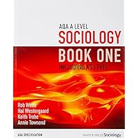 AQA A Level Sociology Book One Including AS Level: Book one