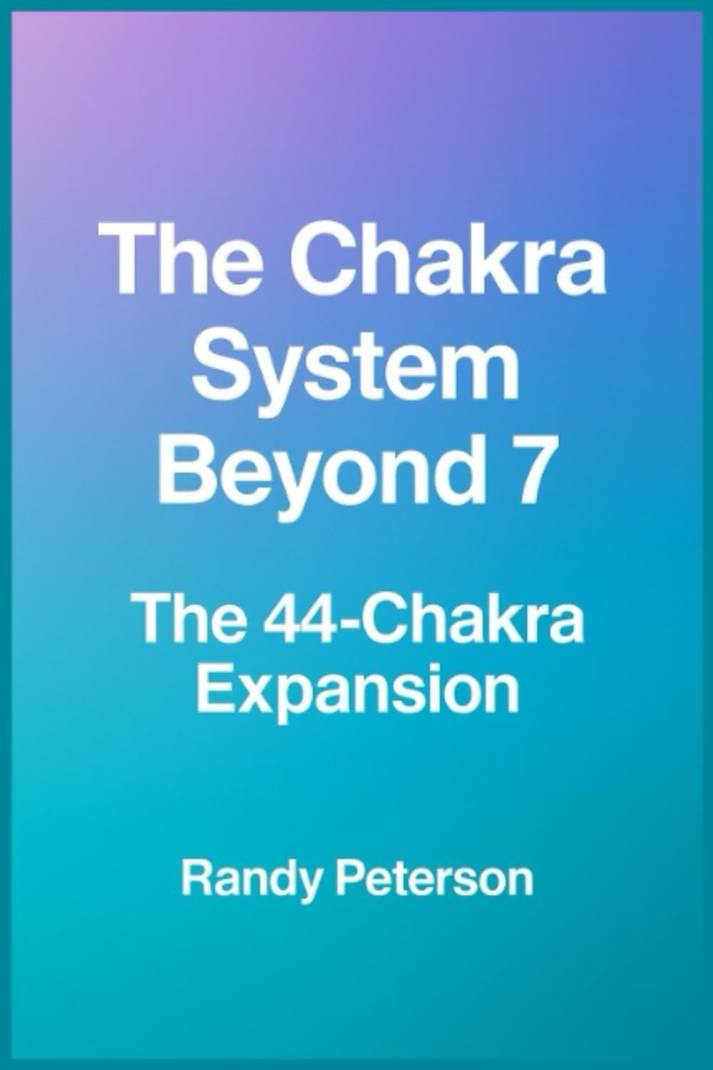 The Chakra System Beyond 7: Healing and Awakening Through the 44 Chakras