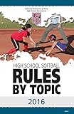 2016 NFHS Softball Rules By Topic