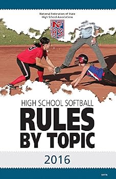2016 NFHS Softball Rules By Topic
