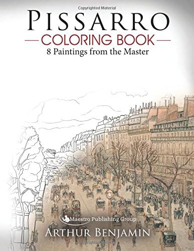 Pissarro Coloring Book: 8 Paintings from the Master