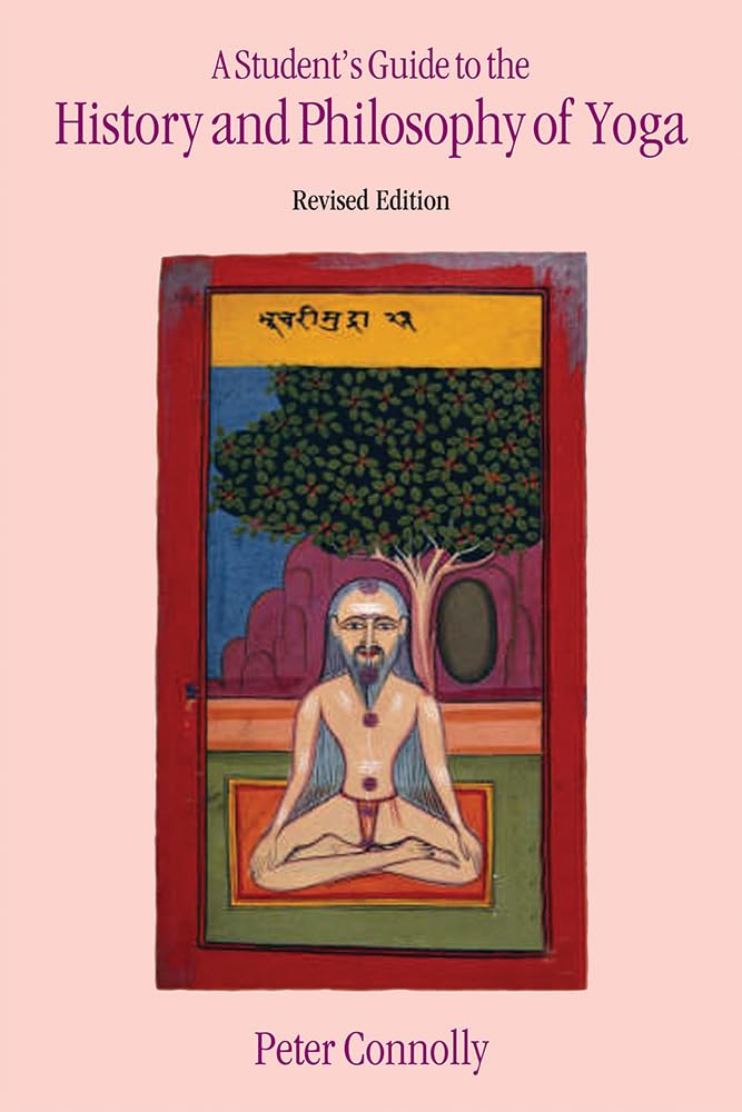 A Student's Guide to the History and Philosophy of Yoga