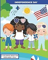 Independence Day: A Coloring Book for Preschoolers B08BDZ2K5C Book Cover